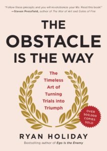 My favorite book of 2019, The Obstacle is the Way by Ryan Holiday