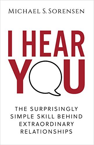 I Hear You by Michael Sorensen - A Book about Validation in Relationships